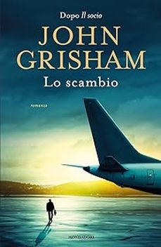 Libros electrónicos gratis para descargar a kindle LO SCAMBIO (Literatura española) de JOHN GRISHAM