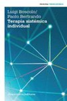 Descargar amazon ebooks a nook TERAPIA SISTEMICA INDIVIDUAL (3ª ED.) de PAOLO BERTRANDO, LUIGI BOSCOLO RTF MOBI en español 9789505186761
