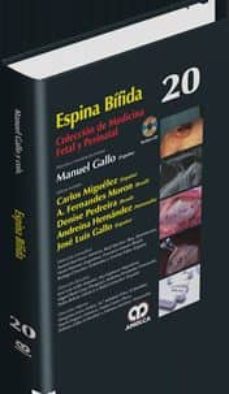 Ebooks txt descargas ESPINA BIFIDA + DVD (COLECCION DE MEDICINA FETAL Y PERINATAL, VOL 20) 9789588816661