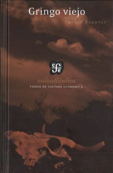 Descargas de libros mp3 de Amazon GRINGO VIEJO en español de CARLOS FUENTES FB2 PDB 9789681684761