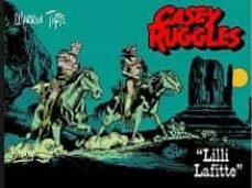 Descargar audiolibros gratis en inglés CASEY RUGGLES VOL. 4: LILLI LAFITTE 9789898355461 (Spanish Edition)