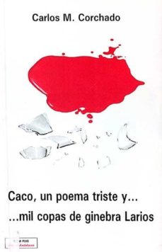 Geekmag.es Caco, Un Poema Triste Y ... Mil Copas De Ginebra Larios Image