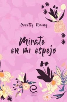 Portada de MIRATE EN MI ESPEJO