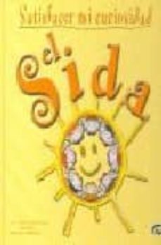 Portada de EL SIDA (SATISFACER MI CURIOSIDAD)