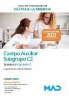 Portada de CUERPO AUXILIAR (SUBGRUPO C2. JUNTA DE COMUNIDADES DE CASTILLA-LA MANCHA. TEMARIO VOLUMEN 1 (ORGANIZACION              ADMINISTRATIVA)