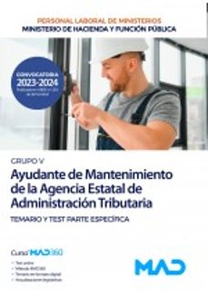 Portada de AYUDANTE DE MANTENIMIENTO (GRUPO PROFESIONAL V) DE LA AGENCIA ESTATAL DE ADMINISTRACION TRIBUTARIA. TEMARIO GENERAL VOL. 2