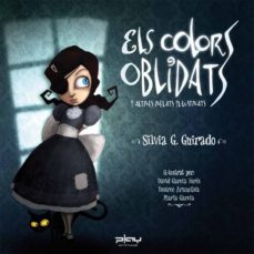 Portada de LOS COLORES OLVIDADOS Y OTROS RELATOS ILUSTRADOS (2ª ED)
