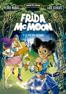 Portada de FRIDA MCMOON Y LA POCIMA DORADA (MAGOS DEL HUMOR FRIDA MCMOON 2) (EBOOK)