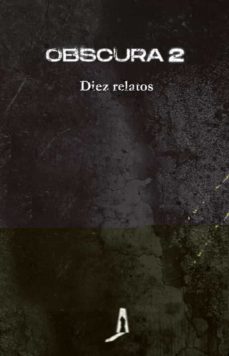 Portada de OBSCURA 2: DIEZ RELATOS