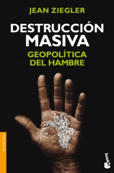 Portada de DESTRUCCION MASIVA: GEOPOLITICA DEL HAMBRE