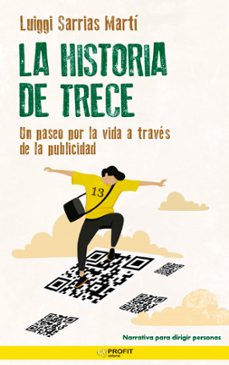Portada de LA HISTORIA DE TRECE: UN PASEO POR LA VIDA A TRAVES DE LA PUBLICIDAD