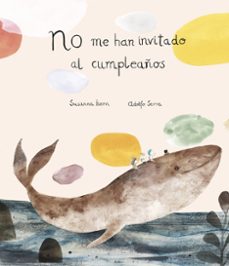 Portada de NO ME HAN INVITADO AL CUMPLEAÑOS