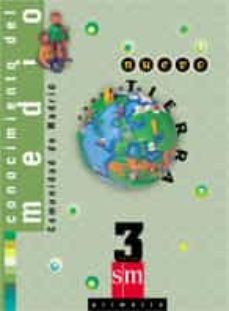 Portada de CONOCIMIENTO DEL MEDIO (MADRID) (3º EDUCACION PRIMARIA) (NUEVO PR OYECTO TIERRA)