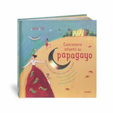 Portada de CANCIONERO INFANTIL DEL PAPAGAYO: BRASIL Y PORTUGAL EN 30 CANCION ES INFANTILES (CON CD)