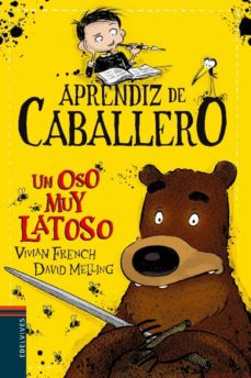 Portada de APRENDIZ DE CABALLERO 3 : UN OSOS MUY LATOSO