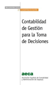 Portada de CONTABILIDAD DE GESTION PARA LA TOMA DE DECISIONES