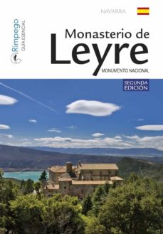 Portada de MONASTERIO DE LEYRE. MONUMENTO NACIONAL (GUIA ESENCIAL) (2ª ED.)