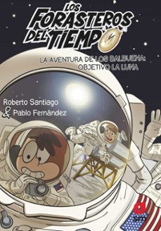 Portada de FORASTEROS DEL TIEMPO 12 : OBJETIVO LA LUNA