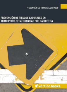 Portada de PREVENCION DE RIESGOS LABORALES EN TRANSPORTE DE MERCANCIAS POR CARRETERA