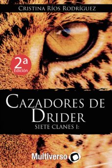Libros de Kindle para descargar gratis. CAZADORES DE DRIDER de CRISTINA RÍOS  RODRÍGUEZ  (Literatura española) 9781729100271