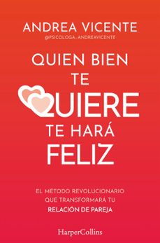 Compartir descargar libro QUIEN BIEN TE QUIERE TE HARÁ FELIZ (Literatura española) 9788410640771 