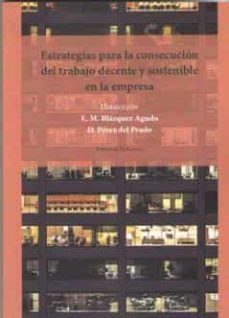 Descargar ebooks gratis amazon kindle ESTRATEGIAS PARA LA CONSECUCION DEL TRABAJO DECENTE Y SOSTENIBLE EN LA EMPRESA en español