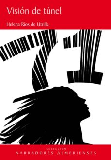 9788415387671 - Visión de túnel (Helena RÍOS DE UTRILLA) - (Audiolibro Voz Humana)