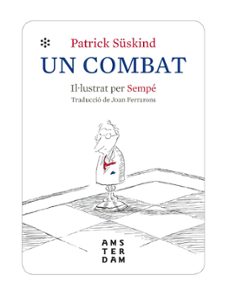 Descargar libros electrónicos gratis para tabletas UN COMBAT (Spanish Edition) de PATRICK SÜSKIND