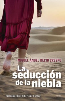 Foro ebooki descargar LA SEDUCCION DE LA NIEBLA 9788417528171  in Spanish de MIGUEL ANGEL RECIO CRESPO