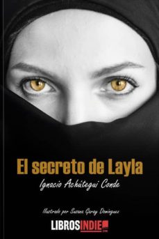 Leer y descargar libros en línea gratis EL SECRETO DE LAYLA de IGNACIO ACHUTEGUI CONDE ePub 9788418112171
