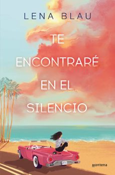 Descargar ebooks gratis en pdf TE ENCONTRARE EN EL SILENCIO 9788419501271 de LENA BLAU  (Spanish Edition)