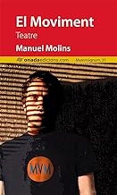 Internet gratis descargar libros nuevos EL MOVIMENT PDB RTF MOBI de MANUEL MOLINS I CASAÑA (Literatura española)