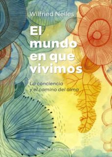 Descargas de libros mp3 EL MUNDO EN QUE VIVIMOS de WILFRIED NELLES CHM DJVU (Literatura española)