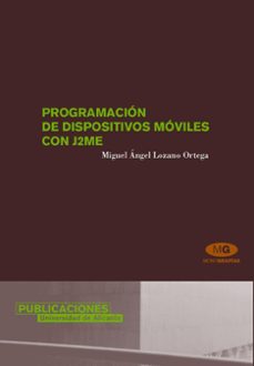 Descargar PROGRAMACION DE DISPOSITIVOS MOVILES CON J2ME gratis pdf - leer online