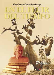 Descarga gratuita de libros de la vida de pi. EN EL FLUIR DEL TIEMPO 9788491948971 in Spanish