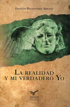 Portada de LA REALIDAD Y MI VERDADERO YO