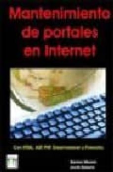 Descarga gratuita de libros web. MANTENIMIENTO DE PORTALES EN INTERNET 9788496097971 in Spanish de 
