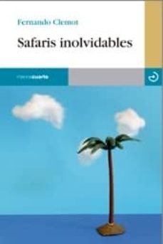 Descargar google books pdf ubuntu SAFARIS INOLVIDABLES de FERNANDO CLEMOT
