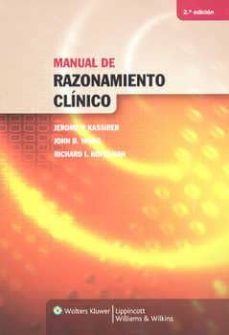 Descargar libros en kindle gratis MANUAL DE RAZONAMIENTO CLINICO in Spanish de JEROME P. KASSIRER, JOHN B. WONG, RICHARD KOPELMAN