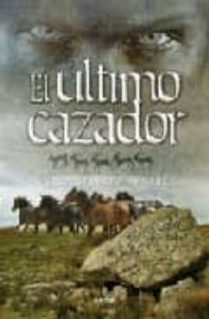 Descarga gratuita de ebooks textiles. EL ULTIMO CAZADOR (Spanish Edition)