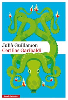Descargar libros de google books free mac CERILLAS GARIBALDI RTF de Julià Guillamon en español 9791387605971