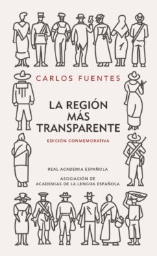 Portada de LA REGION MAS TRANSPARENTE (EDICION CONMEMORATIVA DE LA RAE Y LA ASALE) (EBOOK)