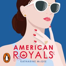 Portada de AMERICAN ROYALS (AMERICAN ROYALS 1) (AUDIOLIBRO)