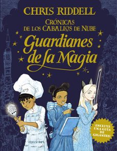 Portada de CRONICAS CABALLOS DE NUBE 1 :GUARDIANES DE LA MAGIA