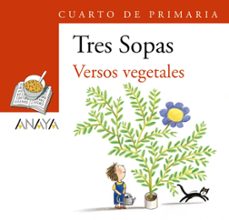 Portada de TRES SOPAS: VERSOS VEGETALES (4º EDUCACION PRIMARIA) (BLISTER)