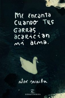 Portada de ME ENCANTA CUANDO TUS GARRAS ACARICIAN MI ALMA (EBOOK)