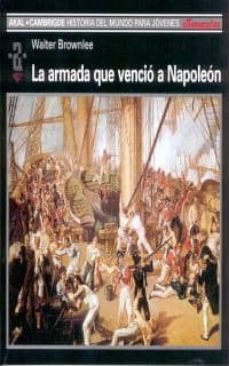 Portada de LA ARMADA QUE VENCIO A NAPOLEON
