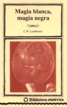 Portada de MAGIA BLANCA MAGIA NEGRA