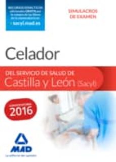 Portada de CELADOR DEL SERVICIO DE SALUD DE CASTILLA Y LEON (SACYL). SIMULACROS DE EXAMEN