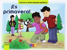Portada de ¡ES PRIMAVERA! · CUENTO DE ESTRUCTURACION LINGUISTICA